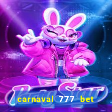 carnaval 777 bet paga mesmo