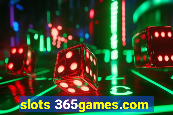 slots 365games.com