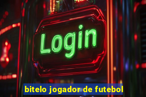 bitelo jogador de futebol