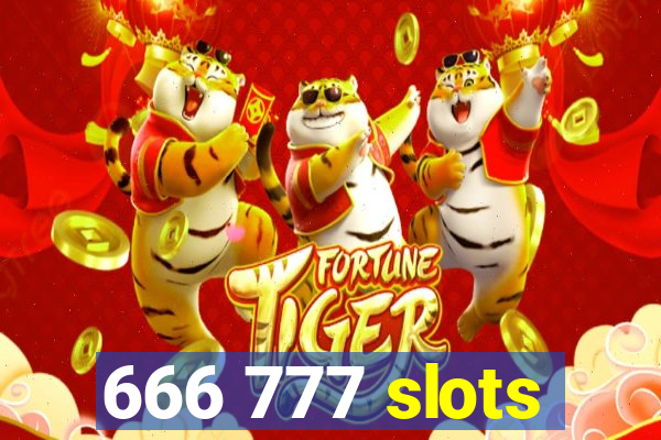 666 777 slots