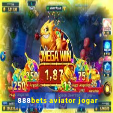 888bets aviator jogar