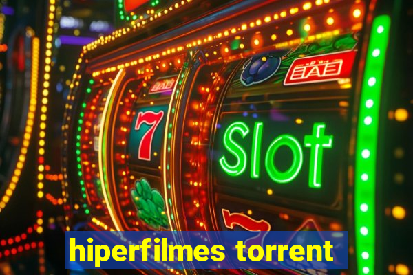 hiperfilmes torrent