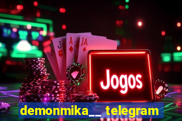 demonmika__ telegram