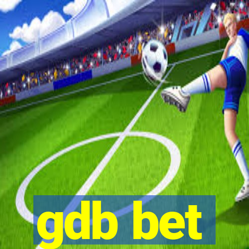 gdb bet