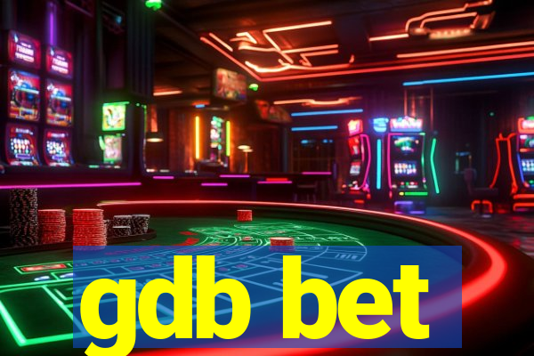 gdb bet