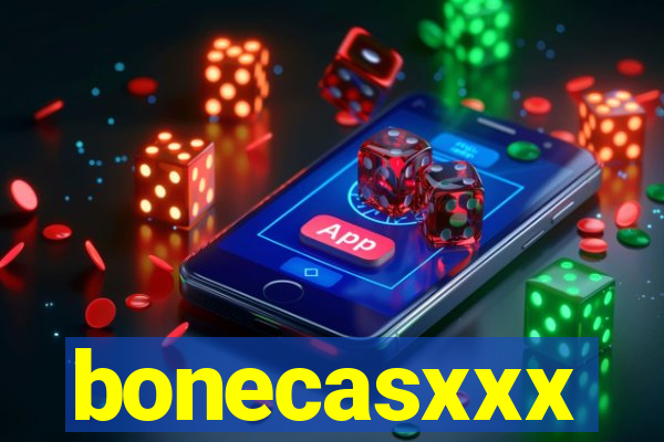 bonecasxxx