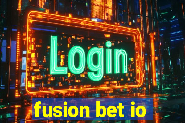 fusion bet io