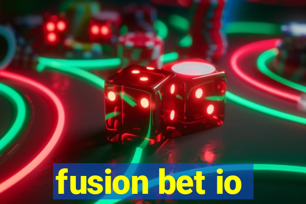 fusion bet io