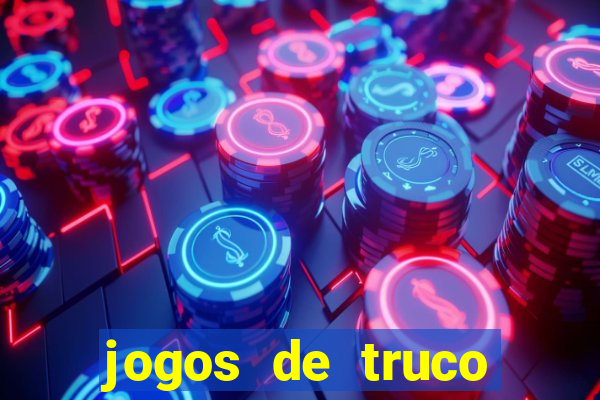 jogos de truco valendo dinheiro