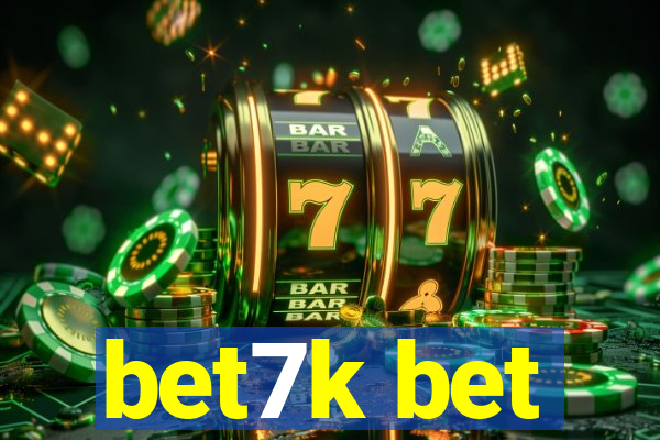 bet7k bet