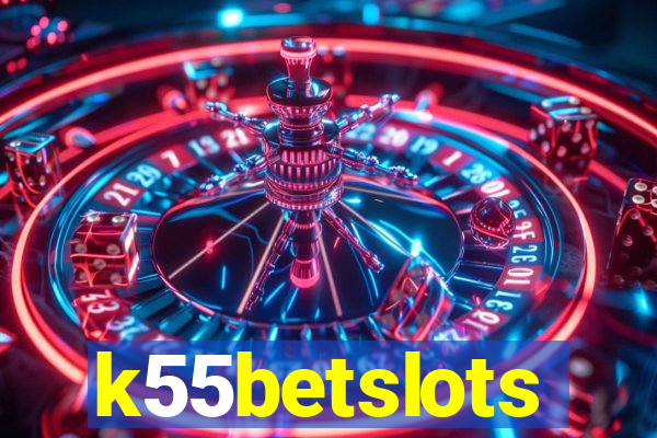 k55betslots