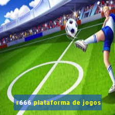 r666 plataforma de jogos