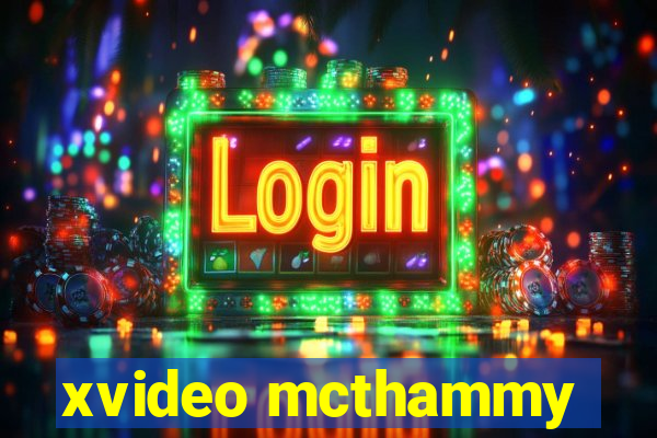 xvideo mcthammy