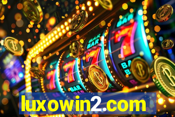 luxowin2.com