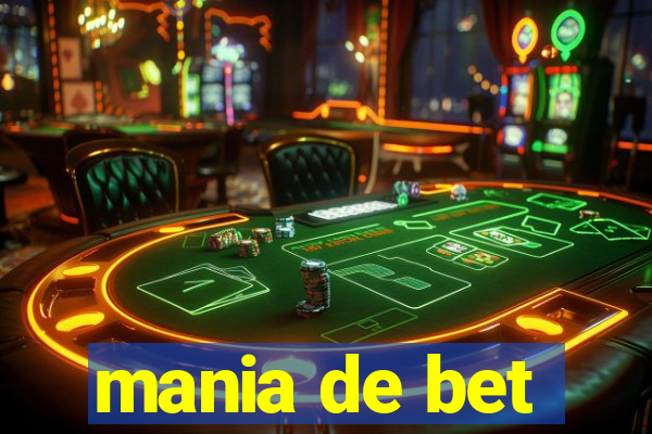 mania de bet