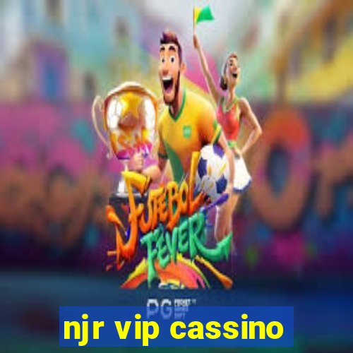 njr vip cassino