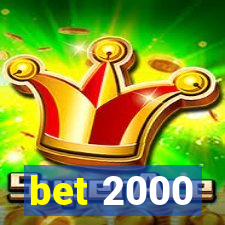 bet 2000