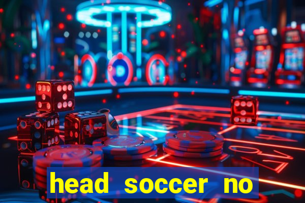 head soccer no click jogos