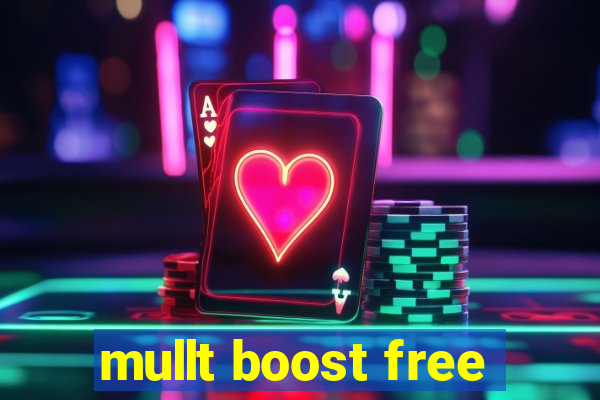 mullt boost free