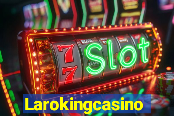 Larokingcasino