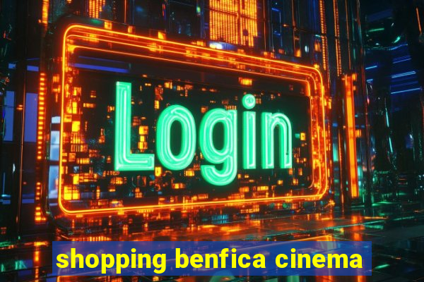 shopping benfica cinema