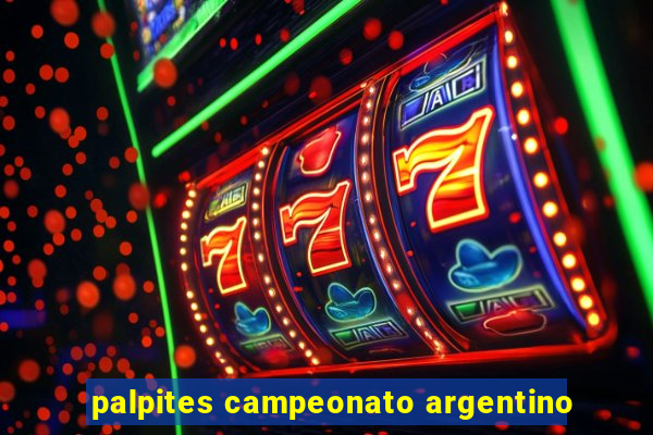 palpites campeonato argentino