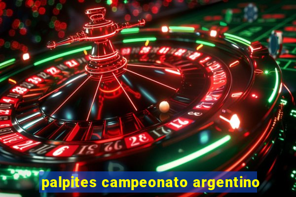 palpites campeonato argentino