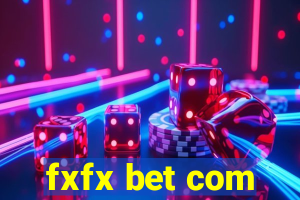 fxfx bet com