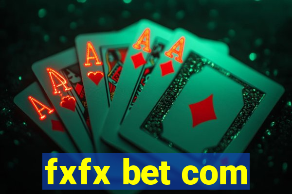 fxfx bet com