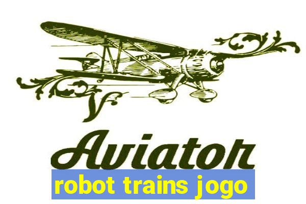 robot trains jogo