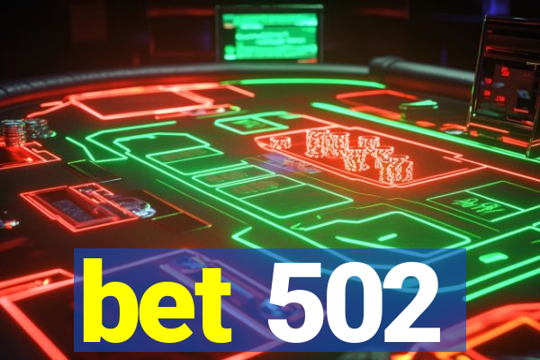 bet 502