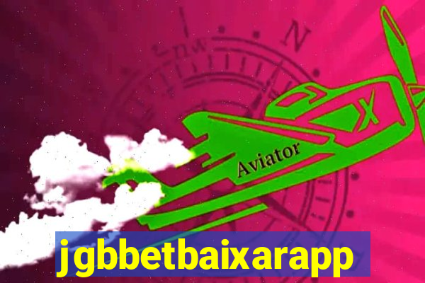 jgbbetbaixarapp