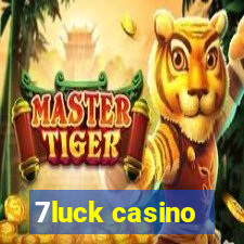 7luck casino