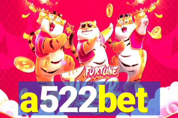 a522bet