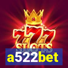 a522bet