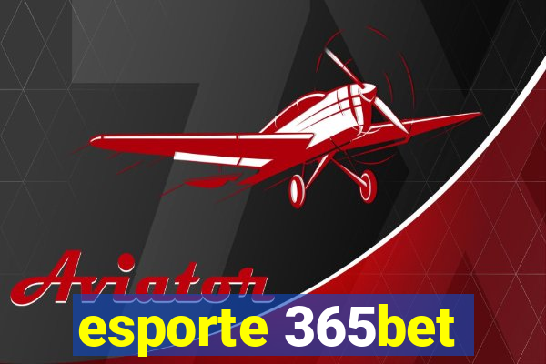 esporte 365bet