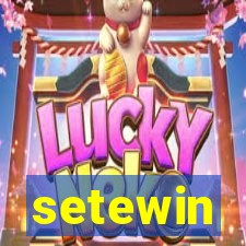 setewin