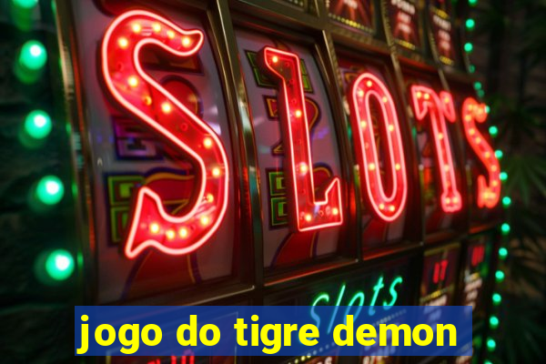 jogo do tigre demon