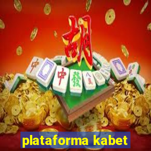 plataforma kabet