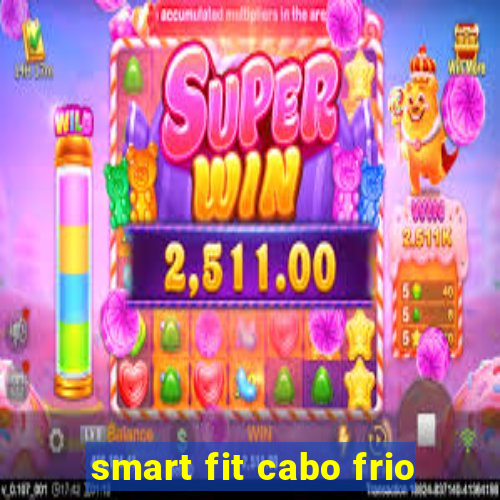 smart fit cabo frio