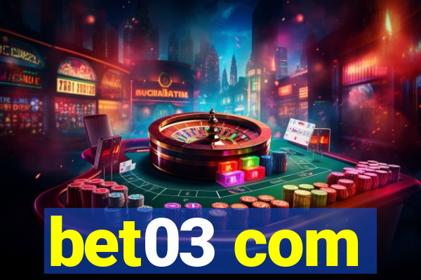 bet03 com