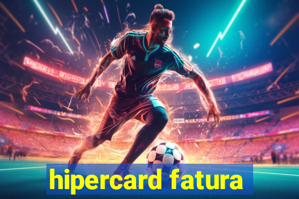 hipercard fatura