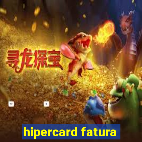 hipercard fatura