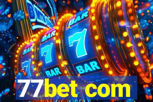 77bet com