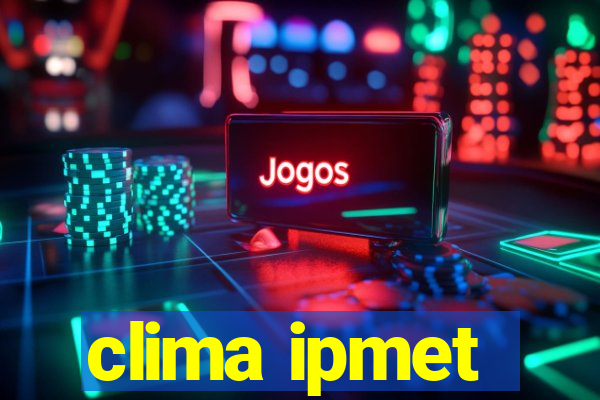 clima ipmet