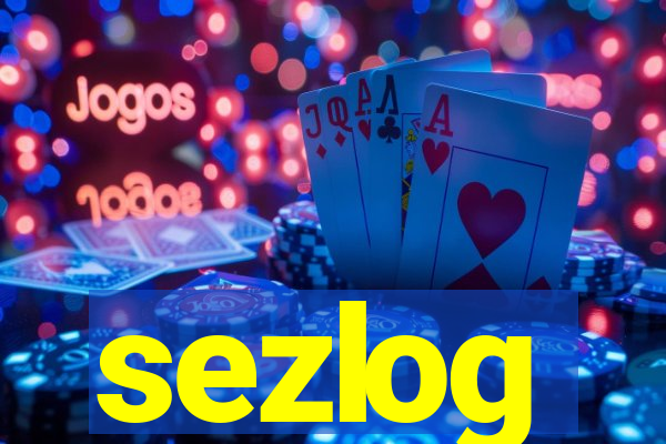 sezlog