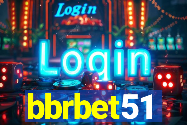 bbrbet51