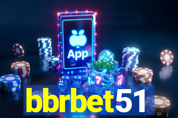 bbrbet51