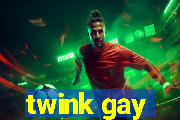 twink gay