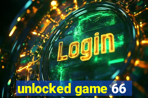 unlocked game 66